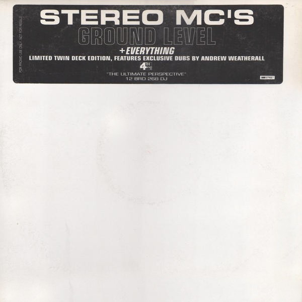 Stereo MCs - Ground level (Vocal mix / Instrumental mix / Ultimate Perspective mix Part 1 / Ultimate Perspective mix Part 2 / Ba