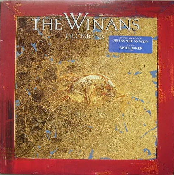 Winans - Decisions LP Vinyl feat Aint no need to worry (with Anita Baker) / Love has no colour (with Michael McDonald) LP Vinyl