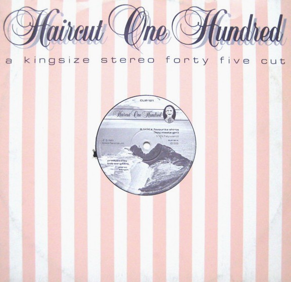 Haircut 100 - Favourite shirts (Extended Version) / Boat party