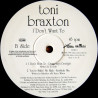 Toni Braxton - Youre makin me high (Norfside remix) / I Don't want to (2 Frankie Knuckles remixes) / Unbreak my heart
