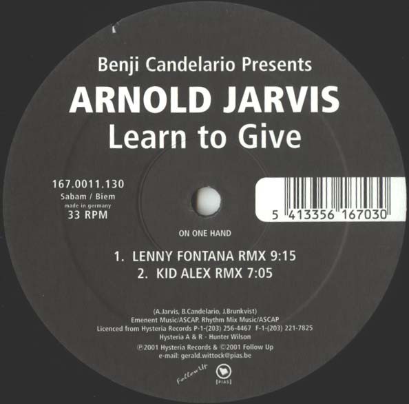 Arnold Jarvis - Learn to give (Lenny Fontana Remix / Alex Kid Remix / Eric Powa B Remix / Eric Kupper Remix) 12" Vinyl Record