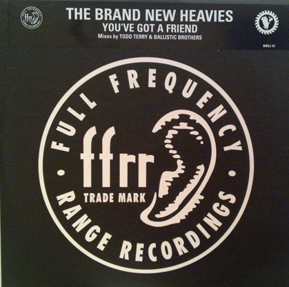 Brand New Heavies - You've got a friend (3 Todd Terry Mixes / 2 Ballistic Brothers Mixes) 12" Vinyl Record Double Promo