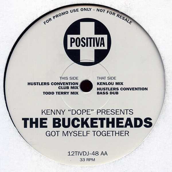 Bucketheads - Got myself together (Hustlers Convention Club mix / Dub / KenLou mix / Todd Terry mix) 12" Vinyl Record Promo