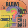 Blow Monkeys featuring Sylvia Tella - Choice (Re Remix / Magic Juan mix / Electro mix / Short Version) 12" Vinyl Record