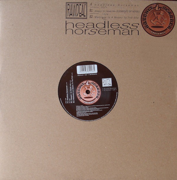 Botchit & Scarper Presents - Headless horsemen / Steppin on headz mix / Madness is a meanz to an end (12" Vinyl Record)
