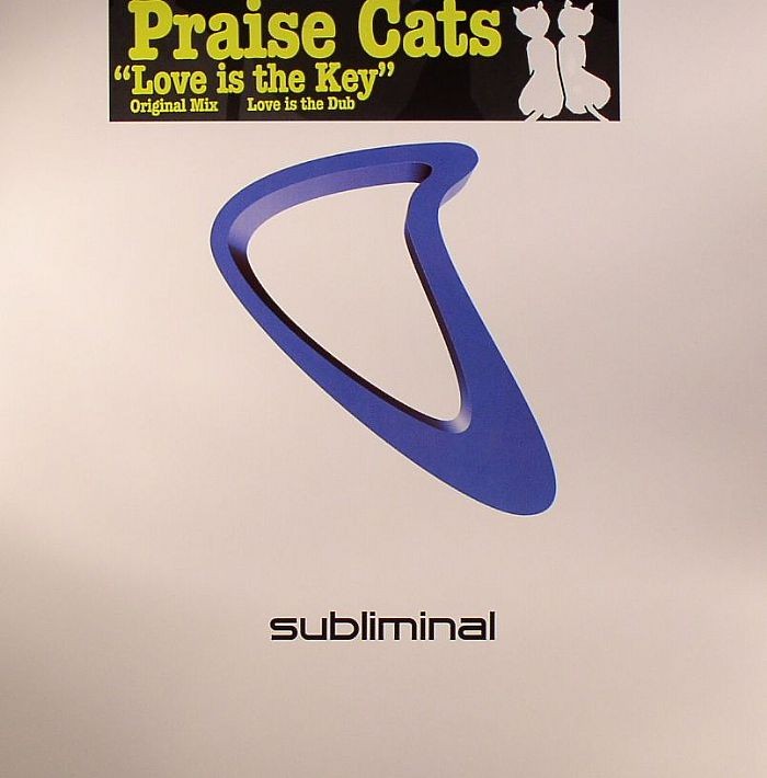Praise Cats - Love is the key (Original mix / Love is the Dub) 12" Vinyl Record