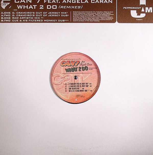 Can 7 featuring Angela Caran - What 2 do (4 Mixes) 12" Vinyl Record
