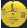 Chantay Savage - If you believe (3 E Smoove mixes) 12" Vinyl Record