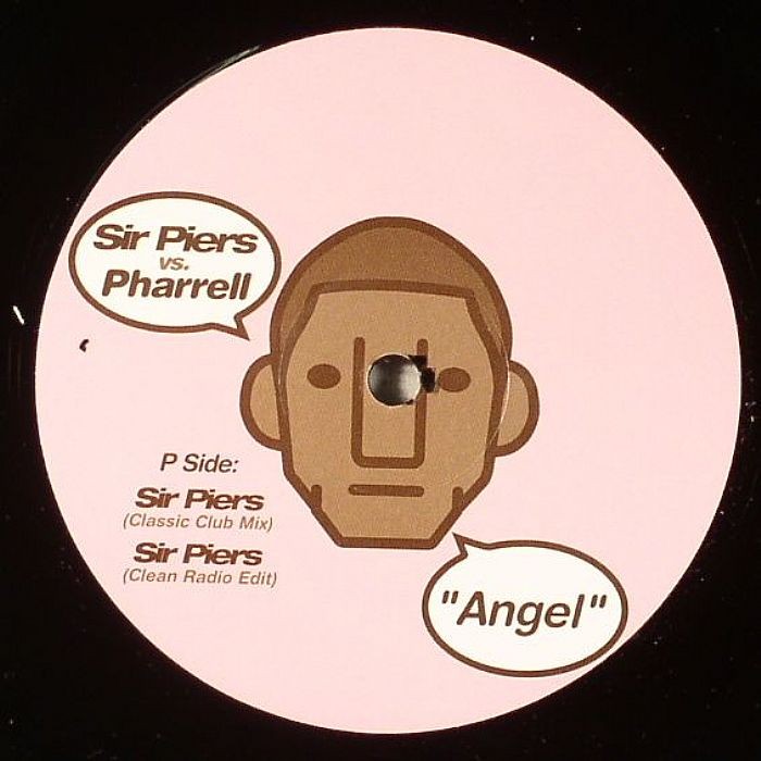 Pharrell - Angel (Killer Club mix / Sir Piers Classic Club mix / Sir Piers Clean Radio Edit) / Look no wings (Dubclash)