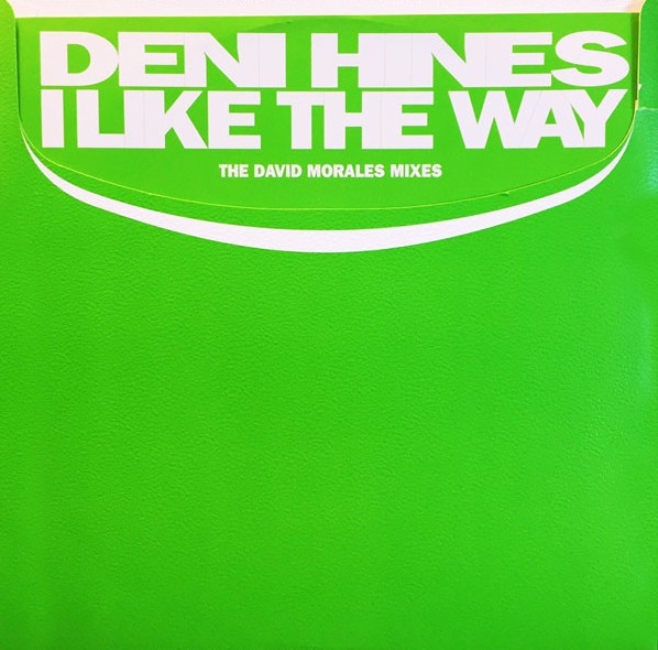 Deni Hines - I like the way (David Morales mixes) 12" Vinyl Record Promo