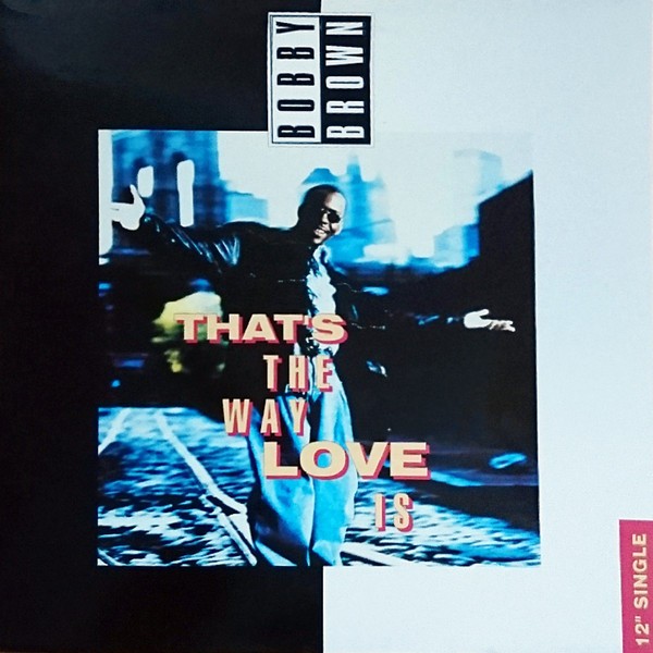 Bobby Brown - Thats the way love is (6 mixes) 12" Vinyl Record