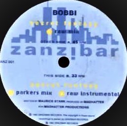 Bobbi - Secret fantasy (Raw mix / Raw Instrumental / Parkers mix) Cover of the Tom Browne classic (12" Vinyl Record)