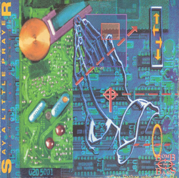 Bomb The Bass - Say a little prayer / 10 seconds to terminate (12" Vinyl Record)