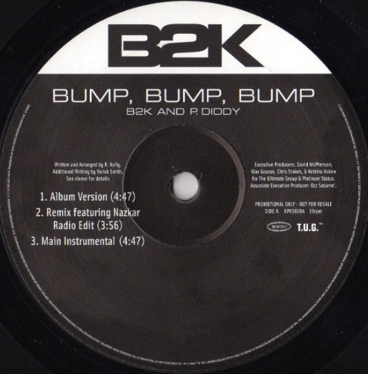 B2K feat P Diddy - Bump bump bump (LP version / Instrumental / Remix feat Nazkar / Jiggy Joint Club mix) 12" Vinyl Record