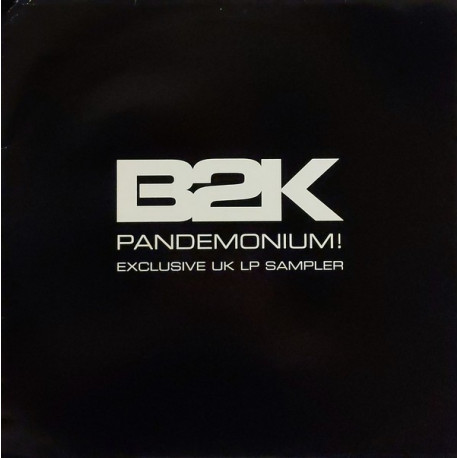 B2K - Pandemonium 6 Track LP sampler feat My girl / Girlfriend / Tease / Gots ta be / Sleepin / Back it up (Vinyl Record Promo)