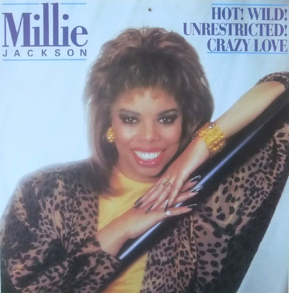 Millie Jackson - Hot wild unrestricted crazy love (Extended Version / Instrumental / LP Version / Radio Edit)