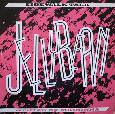 Jellybean - Sidewalk talk (Dancemix) / Was dog a doughnut (LP Version)