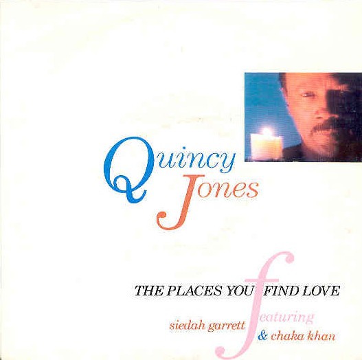 Quincy Jones - The places you find love (Complete Remix) / Back On The Block