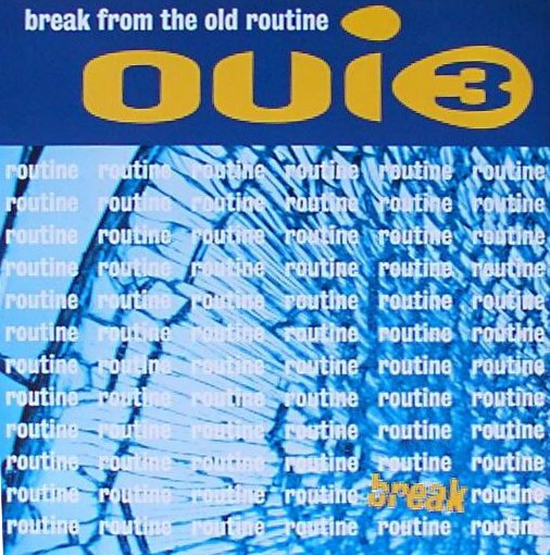Oui 3 - Break from the old routine (12" Vinyl Record)