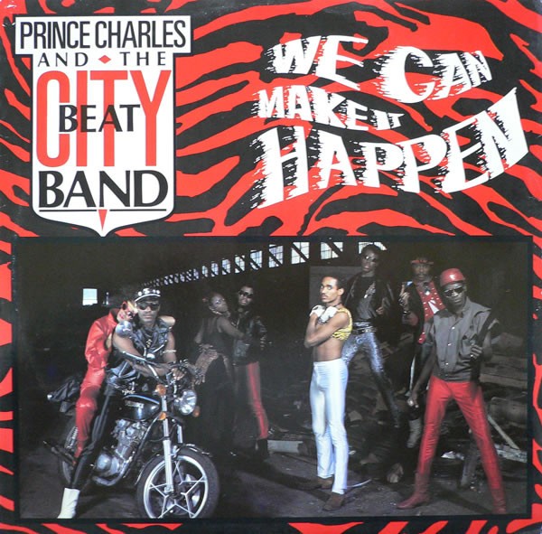 Prince Charles & The City Beat Band - We can make it happen (Vocal mix / Radio Live mix / Chaka Beats / Saxy Licks) 12" Vinyl