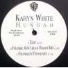 Karyn White - Hungah (LP Version / 4 Frankie Knuckles Mixes / Edit mix) 12" Vinyl Record Promo
