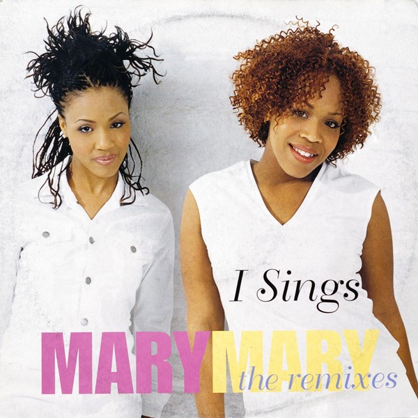Mary Mary - I sings (Original Mix / Focus Remix / Darkchild No Rap Remix / Cutfather & Joe Remix) 12" Vinyl Record Promo