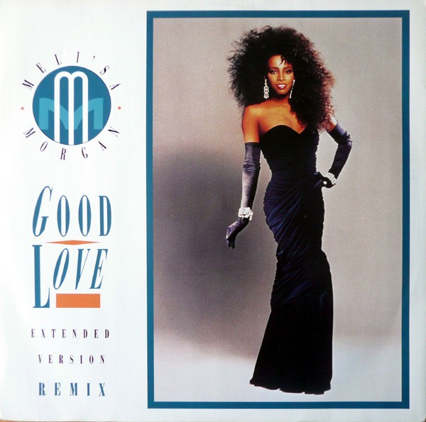 Melisa Morgan - Good love (Extended Remix / LP Version) / Here comes the night (12" Vinyl Record)