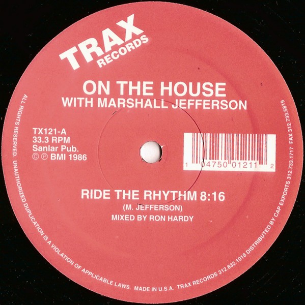 On The House with Marshall Jefferson - Ride the rhythm (Ron Hardy mix / Frankie Knuckles mix) 12" Vinyl Record Re-issue