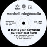 Meshell Ndegeocello - If that's your boyfriend (12" Boot Slammin / Dirty Lowdown / Illicit / 24 Carat Mixes) 12" Vinyl