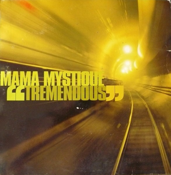 Mama Mystique - Tremendous (LP Mix / Rae & Christian Remix / DJ Krust Style / Album Remix / Accapella) 12" Vinyl Record