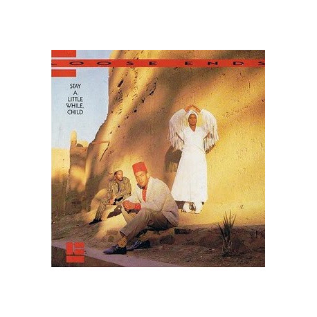 Loose Ends - Stay a little while child (Extended)  / Gonna make you mine (Original mix) / Tell me what you want (US Remix)