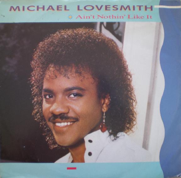 Michael Lovesmith - Aint nothing like it (M&M Club mix / M&M Dub) / Fast girls