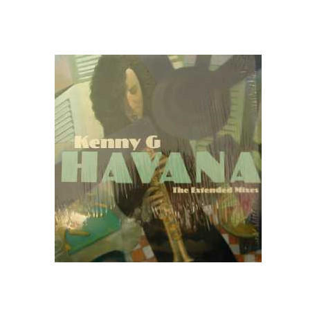 Kenny G - Havana (Tony Moran Club Mix / Tony Moran Dub / Todd Terry Freeze Mix / Todd Terry Havana Dub)