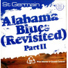 St Germain - Alabama blues (Revisited) Pt 2 (Only Child - Rae & Christian Remix / Waxdoctor Remix) / Soulsalsasoul (Rmx) SEALED