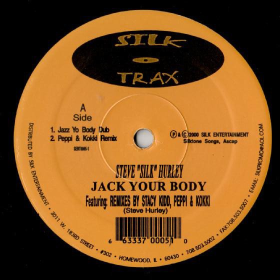 Steve Silk Hurley - Jack your body (Jazz Yo Body Dub / Peppi & Kokki Remix / Stacey Kidds Classic Remix / Swing Yo Body)