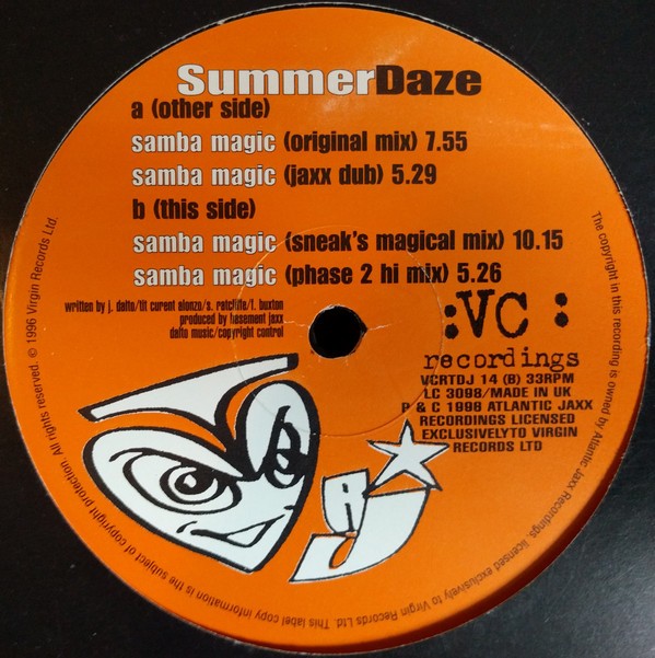 Summer Daze - Samba magic (Original mix / DJ Sneak's Magical mix / Basement Jaxx Phase 2 Hi mix / Basement Jaxx Dub) Promo