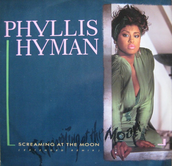 Phyllis Hyman - Screaming at the moon (2 mixes) / Aint you had enough love (12" Vinyl Record)