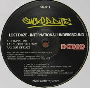 Sucker DJs - Lost daze (International underground) Original mix / Sucker DJs Remix / Out Of Daze mix (Promo)
