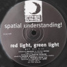 Spatial Understanding - Red light green light (2 mixes) / Heartbeat (Vinyl 12")