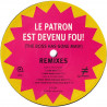 Super Discount - Le Patron Est Devenu Fou (The boss as gone mad) Harrison Crump , Charles Webster & Philippe Zdar remixes
