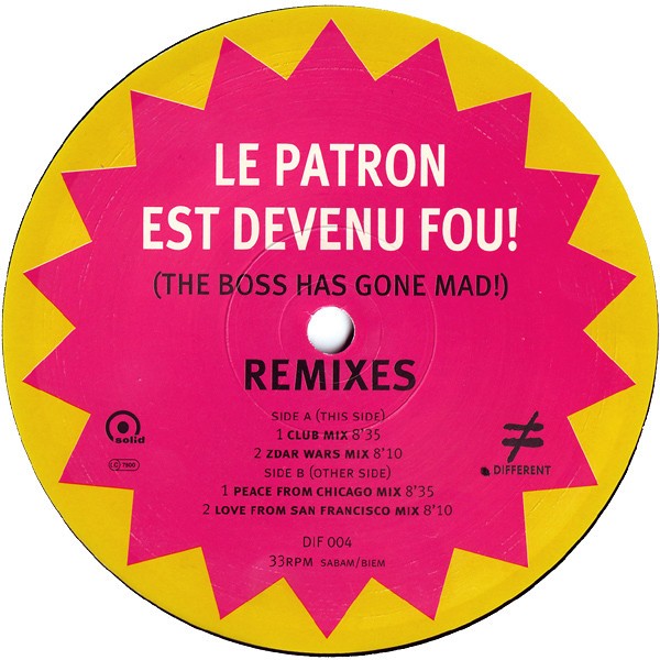 Super Discount - Le Patron Est Devenu Fou (The boss as gone mad) Harrison Crump , Charles Webster & Philippe Zdar remixes