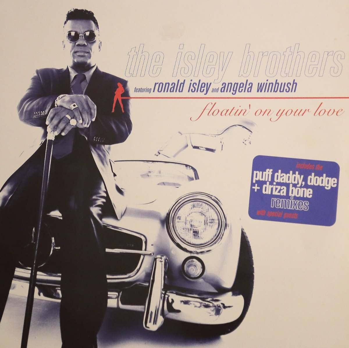 Isley Brothers - Floatin' on your love (Bad Boy Remix / Slow Bad Boy Remix / LP Mix / Driza Bone Mix)