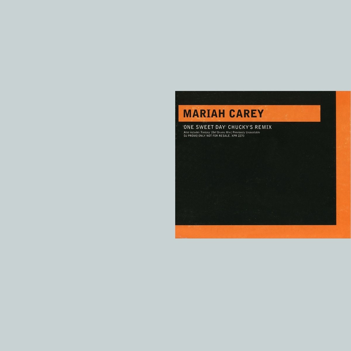 Mariah Carey - One Sweet Day (Chuckys Remix / Acappella / LP Version) / Fantasy (Def Drum Mix)  Promo