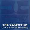 Dodge City Productions - The road in front of me (The Clarity mic / The Black mix) / Aint going for that Pt2 / The Slow Jam
