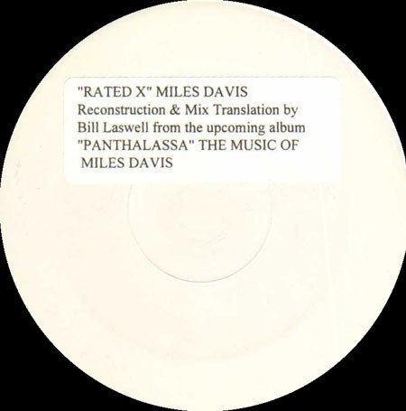 Miles Davis - Rated X (Bill Laswell Reconstruction) Unreleased 12" Vinyl Promo