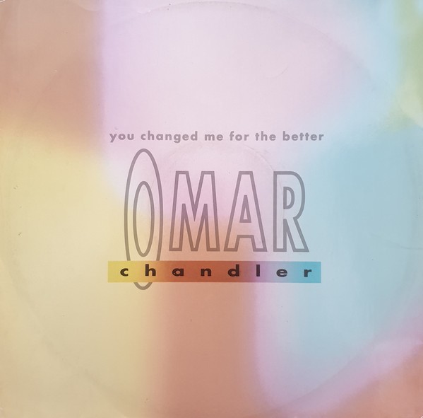 Omar Chandler - You changed me for the better (3 Mixes) 12" Vinyl Record
