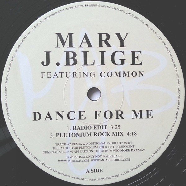 Mary J Blige - Dance for me featuring Common. (Radio Edit / Plutonium Rock mix / C Swing Deliverance mix / C Swing Inst)