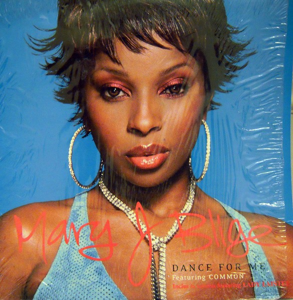 Mary J Blige - Dance for me (Vocal mix feat Common) / Dance for me (Vocal mix feat Lady Laistee)