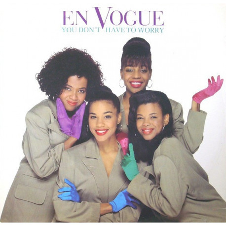En Vogue - You don't have to worry (4 Original Mixes) 12" Vinyl Record