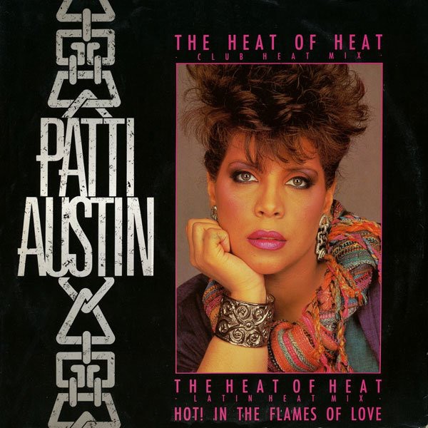 Patti Austin - The heat of heat (M&M Club Heat Mix / M&M Latin Heat Mix) / Hot In The Flames Of Love)